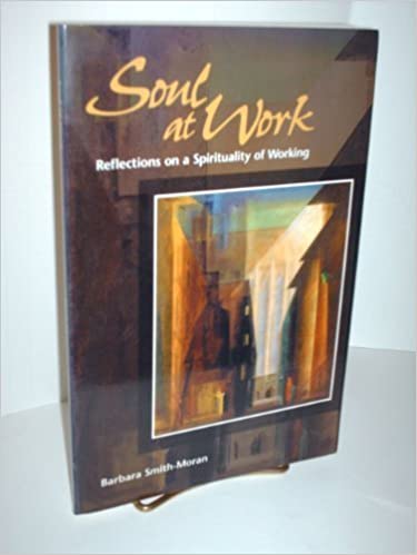 Cover of Soul at Work - Reflections on a spirituality of working